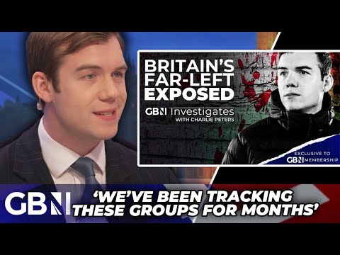 The RISE of FAR-LEFT an issue of national security | GB News documentary explores THREAT to Britain