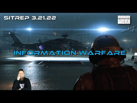 SITREP 3 21 22 Information Warfare