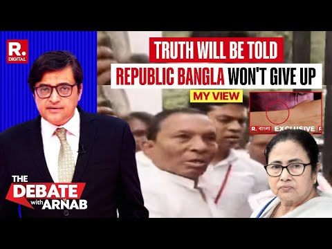 Truth Will Be Told, Republic Won't Give Up To Intimidation In Bengal | Arnab's View