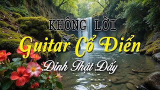 Hòa Tấu Guitar Cổ Điển, Nhạc Phòng Trà Quán Cafe Buổi Sáng Ngày Mới Tràn Đầy Năng Lượng