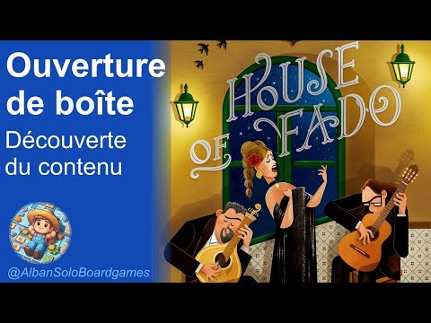 [FR] House of Fado (1/2) | Ouverture de boîte | Découverte des composants