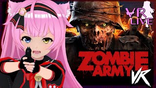 VRゲーム実況【Zombie Army VR】第二次大戦ゾンビFPS🧟‍♂️🔫# 02