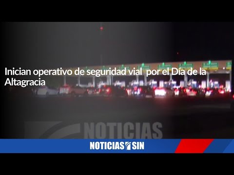 Autoridades inician operativo de seguridad vial  por el Día de la Altagracia