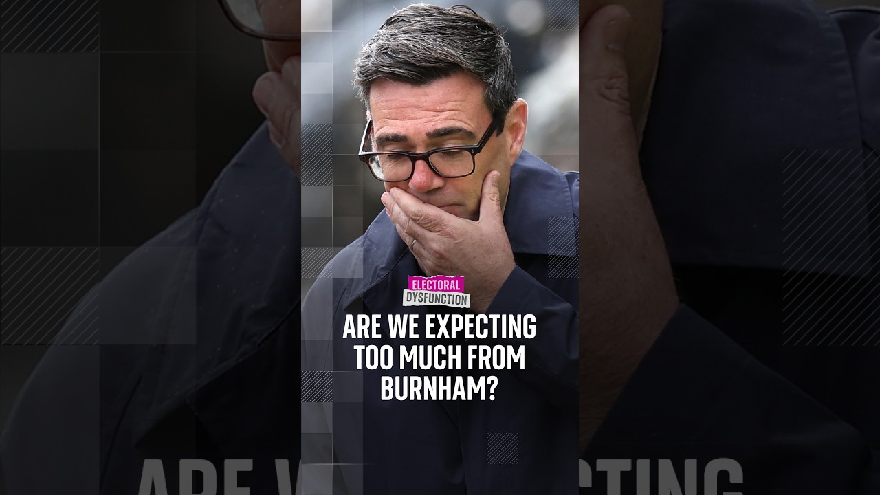 Have expectations of Burnham got too high? | Electoral Dysfunction