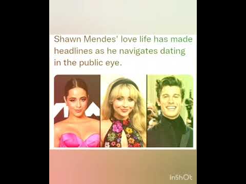 Shawn Mendes' love life has made headlines as he navigates dating in the public eye.