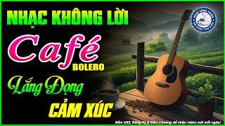 Nhạc Không Lời Buổi Sáng Lắng Đọng Cảm Xúc | Hòa Tấu Rumba Guitar | Nhạc Cafe Buổi Sáng