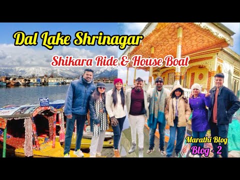 Exploring Dal Lake - Houseboat Stay & Scenic Shikara Ride | Mughal Gardens of #kashmir #houseboat