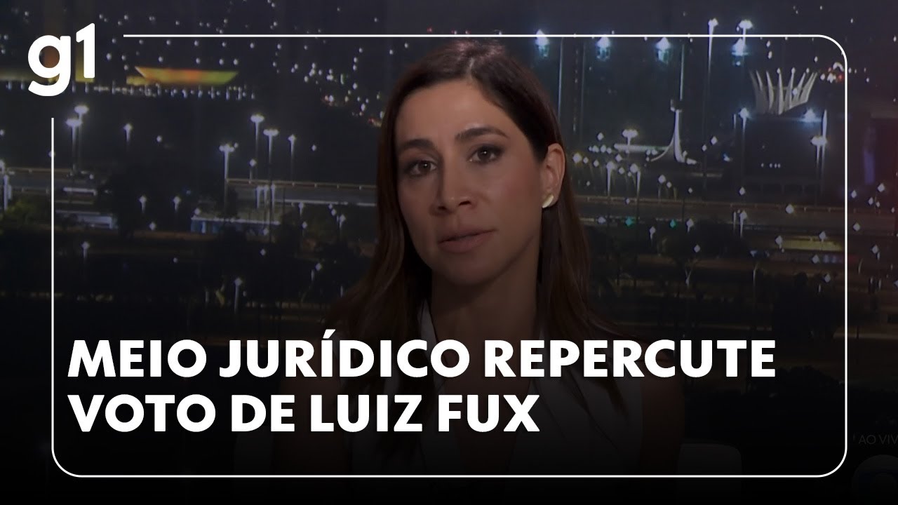 Jornal da Globo: Meio jurídico repercute voto de Luiz Fux no julgamento da trama golpista