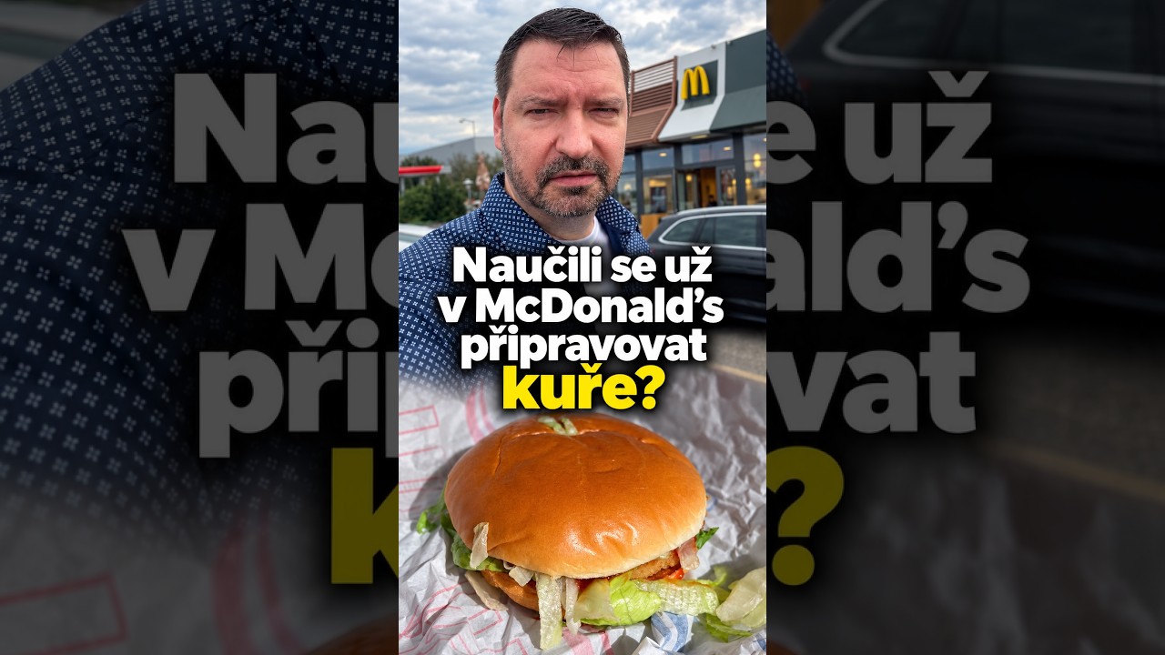 Naučil se už McDonald's připravovat kuře: dva burgery za 49 a 129 Kč a rozdíl byl pořádný