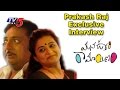 Prakash Raj Exclusive Interview=