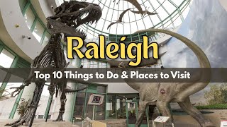 Raleigh Tourist Attractions - 10 Best Places to Visit in Raleigh NC