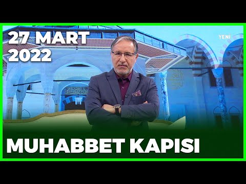 Prof. Dr. Mustafa Karataş ile Muhabbet Kapısı - 27 Mart 2022