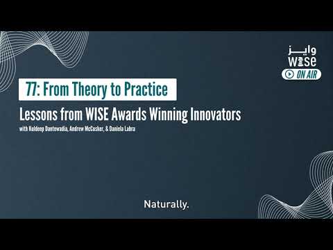 From Theory to Practice – Lessons from WISE Awards Winning Innovators