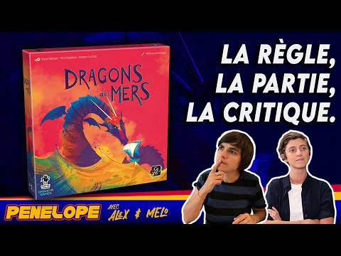 [ DRAGONS DES MERS ] - La règle, La partie, La critique !