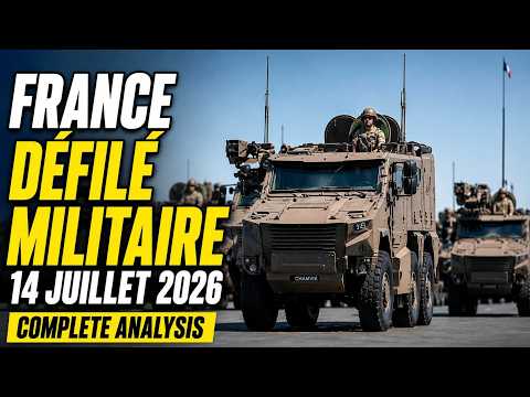 France Défilé Militaire du 14 juillet 2026 | Complete Analysis of France's Military Parade Equipment