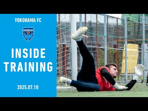 【INSIDE TRAINING】2025/7/10(THU)