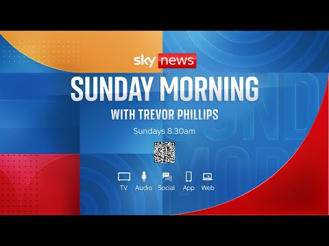 Sunday Morning with Trevor Phillips: Sunday 12 May 2024