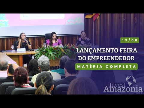 SEBRAE REALIZA LANÇAMENTO DA MAIOR EDIÇÃO DA FEIRA DO EMPREENDEDOR 2024