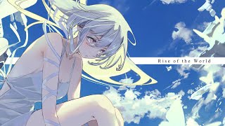 Rise of the World(from Arcaea) - cosMo＠暴走P