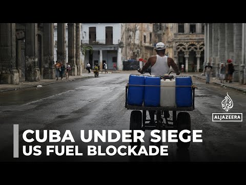 US blockade on Cuba: Living conditions worsen as fuel shortages bite