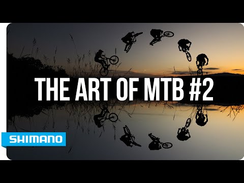 The Art of MTB #2 | SHIMANO