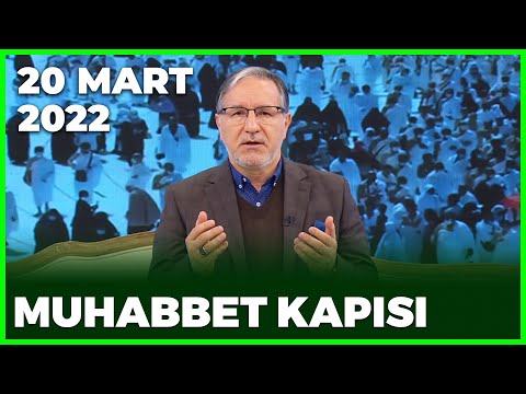 Prof. Dr. Mustafa Karataş ile Muhabbet Kapısı - 20 Mart 2022