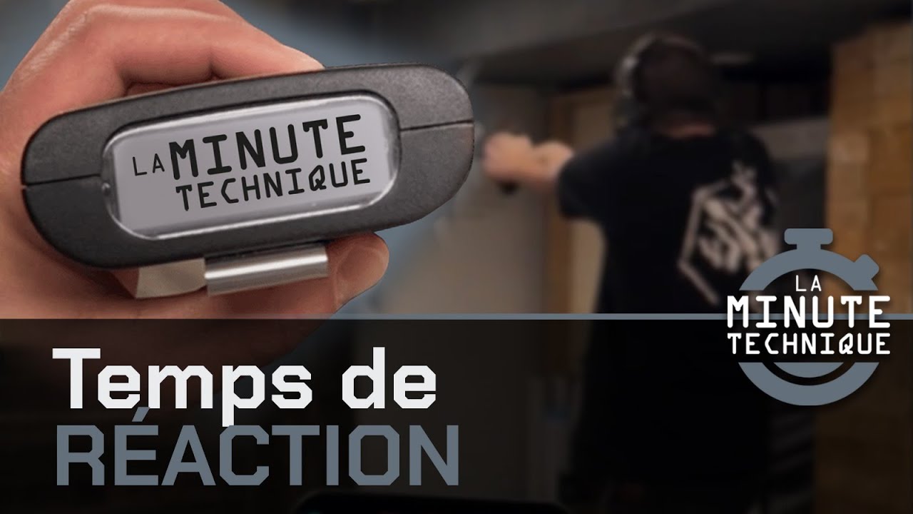 La minute technique : Le temps de réaction