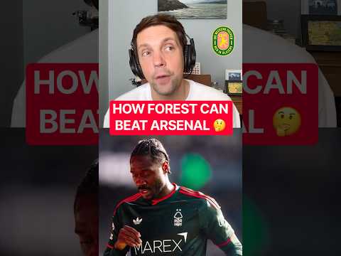 HOW NOTTINGHAM FOREST <strong>COULD</strong> GET A <strong>RESULT</strong> AGAINST ARSENAL 👀
