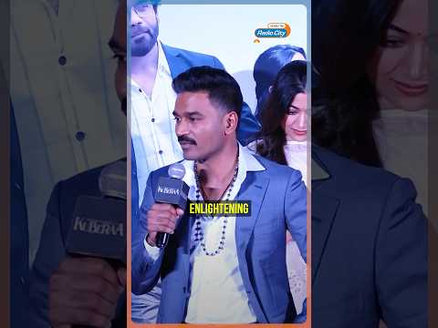 Dhanush says Kuberaa took him back to his humble rooted beginnings 74 thousand views  play Short