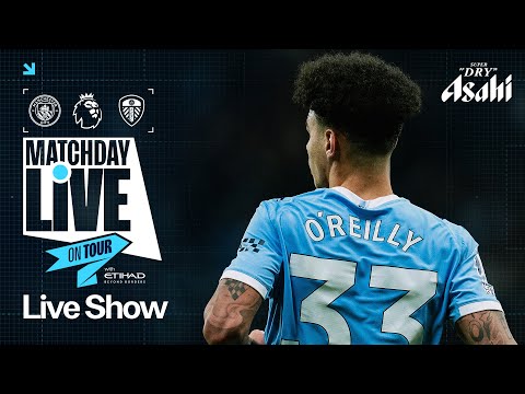 MATCHDAY LIVE FROM KOREA! | Man City v Leeds | Premier League