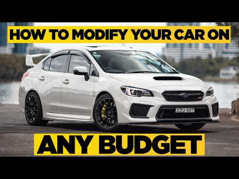 How to Modify Your Car on Any Budget [$100 to $100,000]