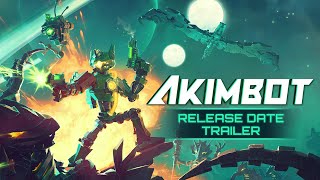 Akimbot | Release Date Trailer