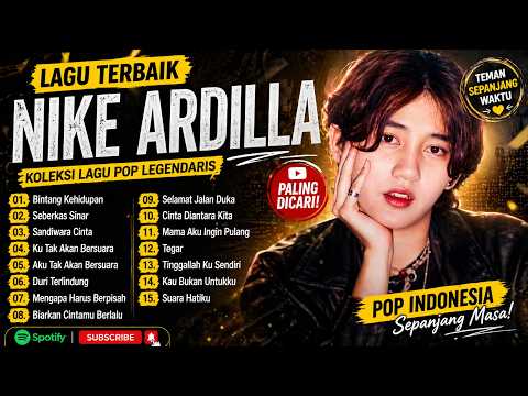15 TEMBANG NIKE ARDILA - LAGU LAWAS | LAGU POP NOSTALGIA 80AN - 90AN LAGU KENANGAN