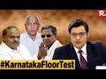 Arnab Goswami debates Karnataka Floor Test