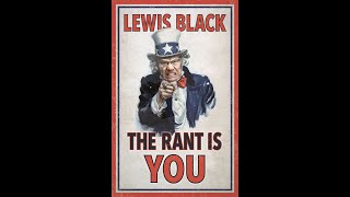 Lewis Black | "The Rant Is Due" From Napa CA (July 2014)