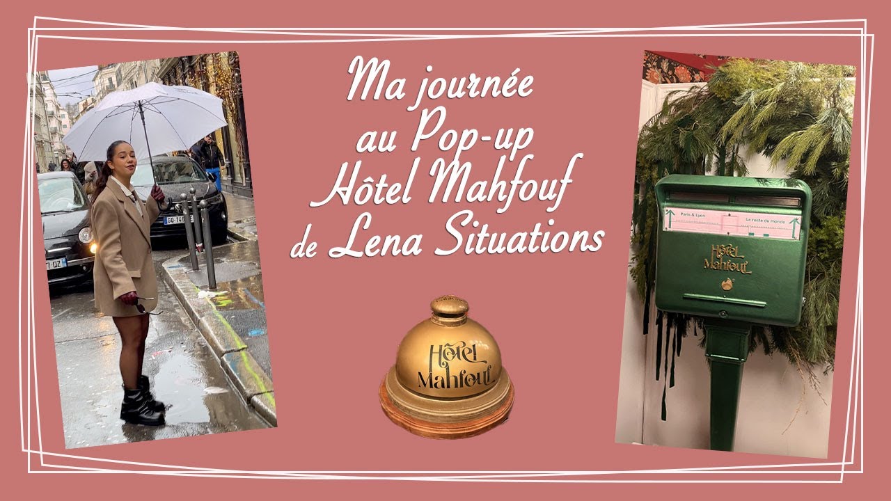 Ma journée au Pop-up Hôtel Mahfouf de Lena Situations