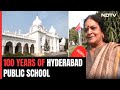 100 Years Of Hyderabad Public School That Produced Global CEOs, Chief Ministers