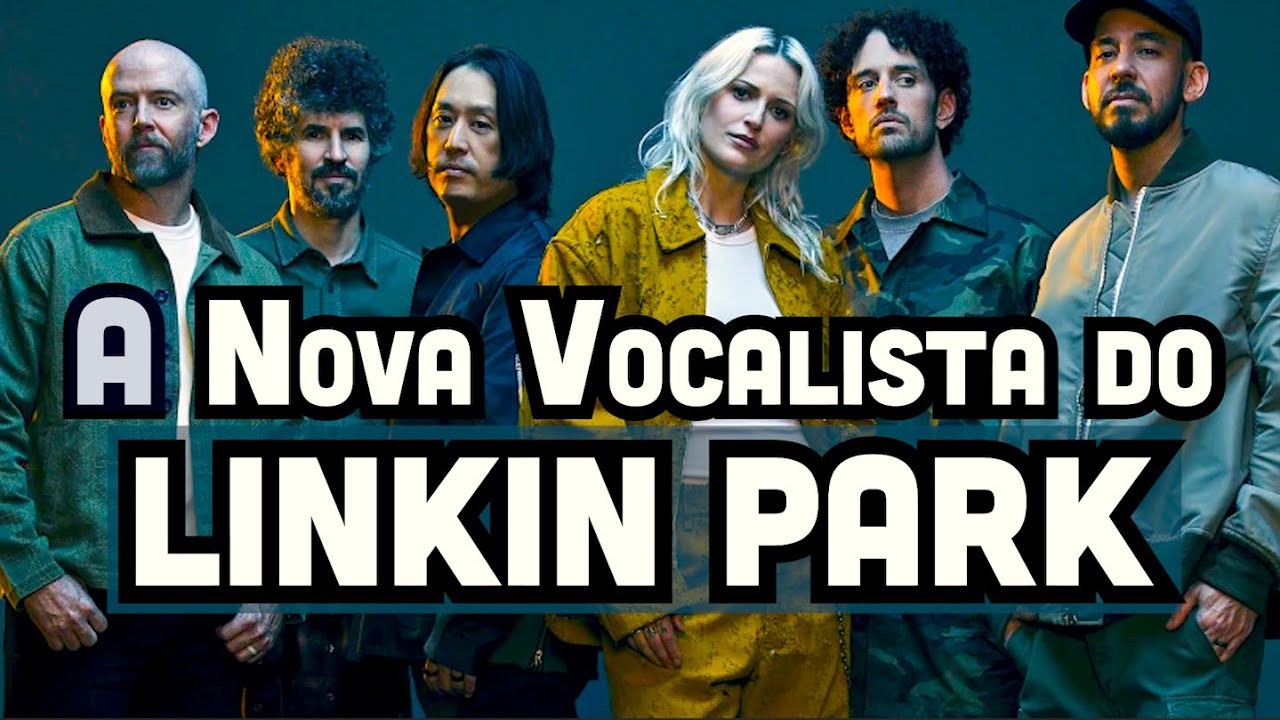 A NOVA VOCALISTA DO LINKIN PARK ⭐️ DROPS NEWS