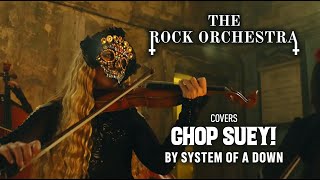 The Rock Orchestra - CHOP SUEY! (System of a Down Cover)