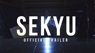 SEKYU - Official Trailer - Allen