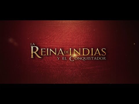 La Reina de Indias y el Conquistador'