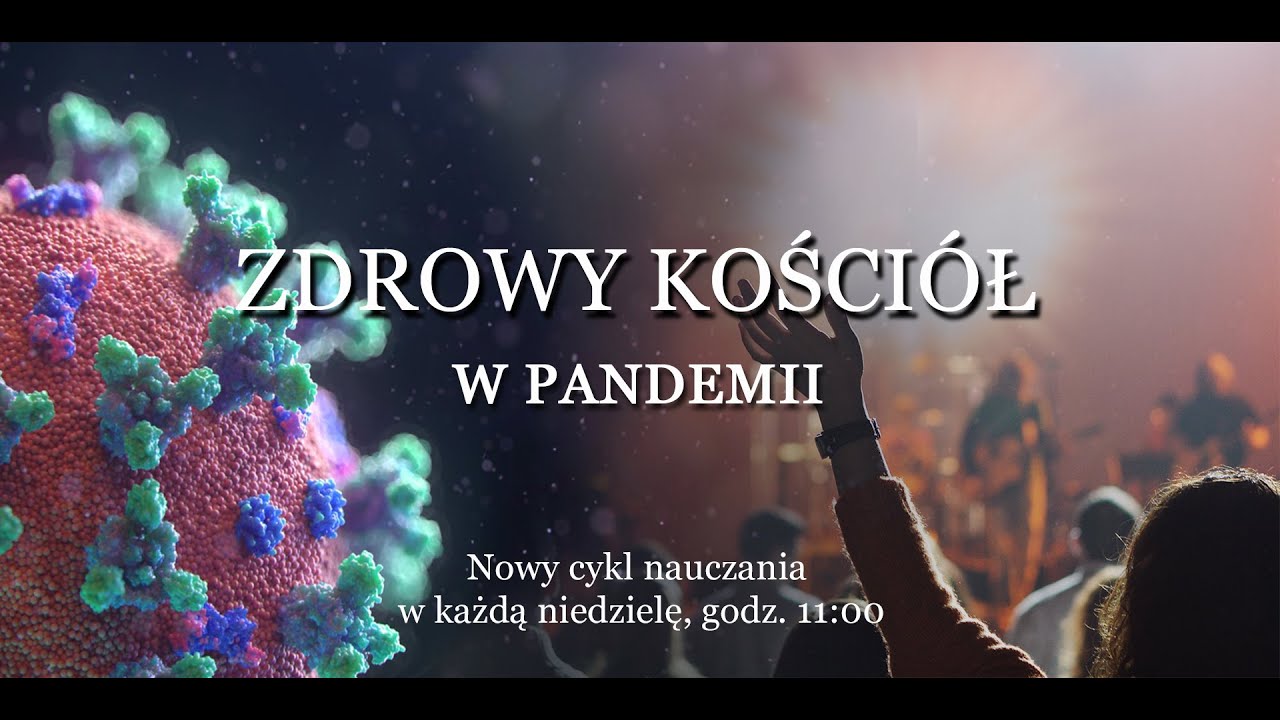 Zdrowy kościół w pandemii cz. I – Pierwszy klucz do zdrowia