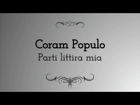 Coram Populo - Parti littira mia