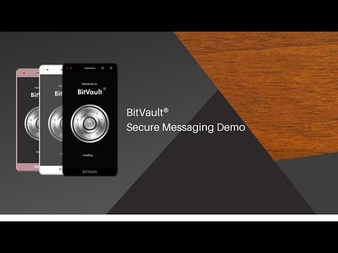 BitVault® Secure Messaging Demo by Embedded Downloads BitVault® Secure Messaging Demo by Embedded Downloads
