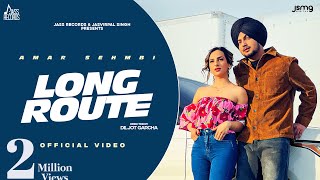 Long Route ~ Amar Sehmbi | Punjabi Song Video HD