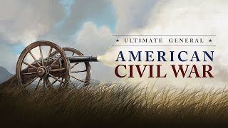 Ultimate General: Civil War Trailer