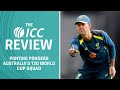 The ICC Review: Ponting ponders Australia’s T20 World Cup squad