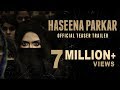 Haseena Parkar Official Teaser- Shraddha Kapoor- 18 August 2017