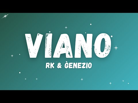 RK , Genezio - Viano ( Paroles / Lyrics)