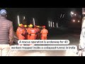 Rescue underway for workers in India tunnel collapse